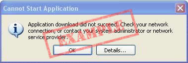 Cannot Start Application: Application download did not succeed. Check your network connection, or contact your system administrator or network service provider.
